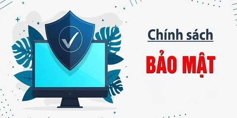 Nội dung có trong chính sách bảo mật tại nhà cái 7m