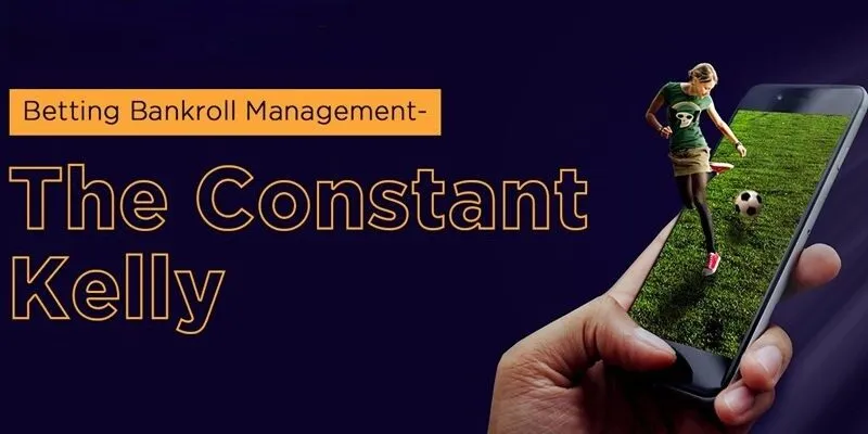 Constant Kelly - Phiên bản phổ biến của công thức Kelly